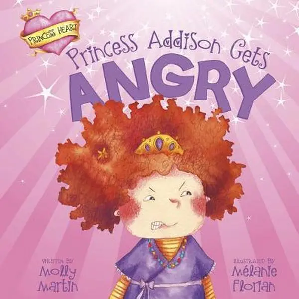 USED-Princess Addison Gets Angry (Princess Heart) by Molly Martin (Hardcover)