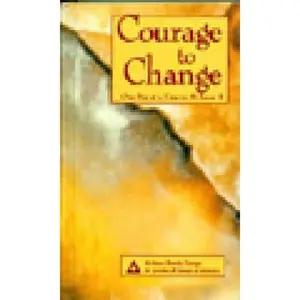 USED-Courage to Change: One Day at a Time in Al-Anon II by Al-Anon Family Group Head Inc (Hardcover)