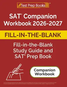 SAT Companion Workbook 2026-2027: Fill-in-the-Blank Study Guide and SAT Prep Book (SAT Exam Prep)