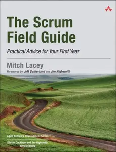USED-The Scrum Field Guide: Practical Advice for Your First Year (Agile Software Development Series) by Mitch Lacey (Paperback)