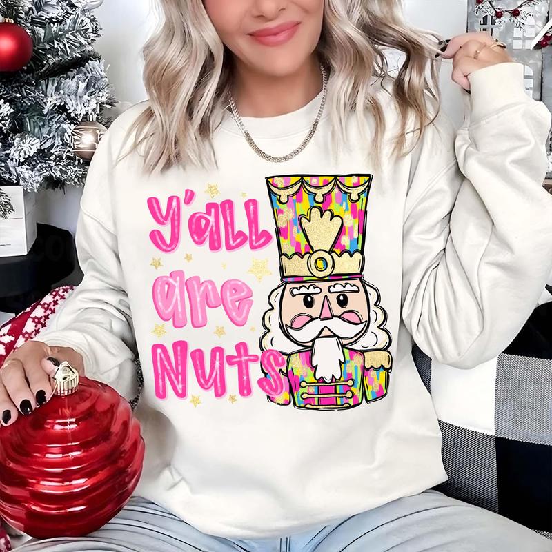 Glitter Christmas Nutcracker T-shirt, Y'all are Nuts Sweatshirt, ,Tis the Season, Merry Christmas ,Colorful Brushstroke Hoodie Casual Classic