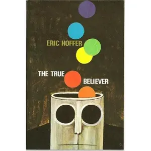 USED Book - The True Believer: Thoughts on the Nature of Mass Movements. by Eric Hoffer (Paperback)