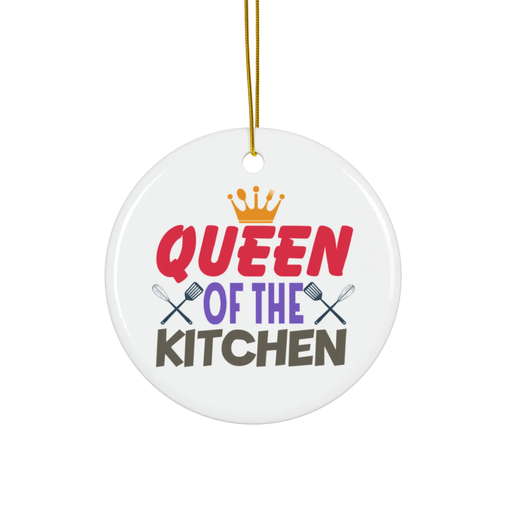 QUEEN OF THE KITCHEN ORNAMENT, CHRISTMAS DECORATIONS, 3 INCHES CIRCLE ORNAMENT, CERAMIC ORNAMENT