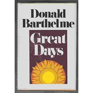 Great Days by Donald Barthelme (Hardcover) - Used