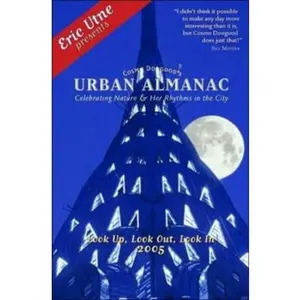 USED-Cosmo Doogood's Urban Almanac: Celebrating Nature And Her Rhythms In The City by Eric Utne (Paperback)