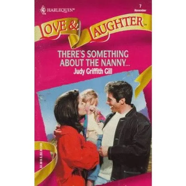 USED-There's Something About the Nanny by Judy Griffith Gill (Unknown)