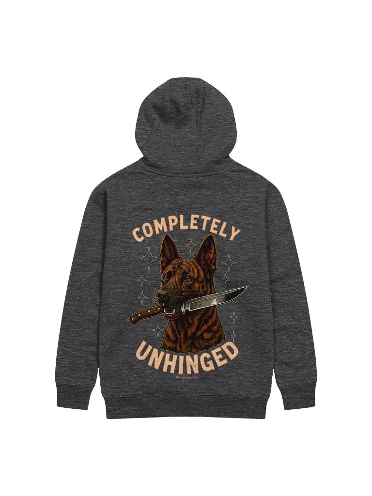 Completely Unhinged (Dutch Shepherd) - Premium Adult Unisex Hoodie