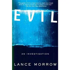 USED-Evil: An Investigation by Morrow, Lance (Paperback)