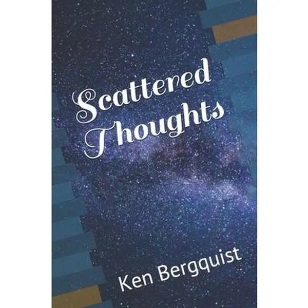 USED-Scattered Thoughts Volume one: Selected poems by Bergquist, Ken (Paperback)