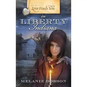 USED-Love Finds You in Liberty, Indiana by Melanie Dobson (Paperback)