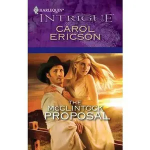 USED-The McClintock Proposal (#1231) by Carol Ericson (Paperback)