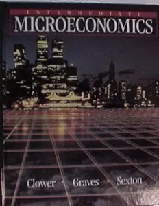 USED-Intermediate Microeconomics by Robert W. Clower (Hardcover)
