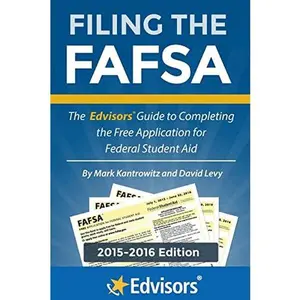 USED-Filing the FAFSA, 2015-2016 Edition: The Edvisors Guide to Completing the Free Application for Federal Student Aid by Levy, David (Paperback)