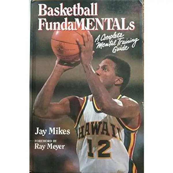 USED-Basketball Fundamentals: A Complete Mental Training Guide by Jay Mikes (Hardcover)