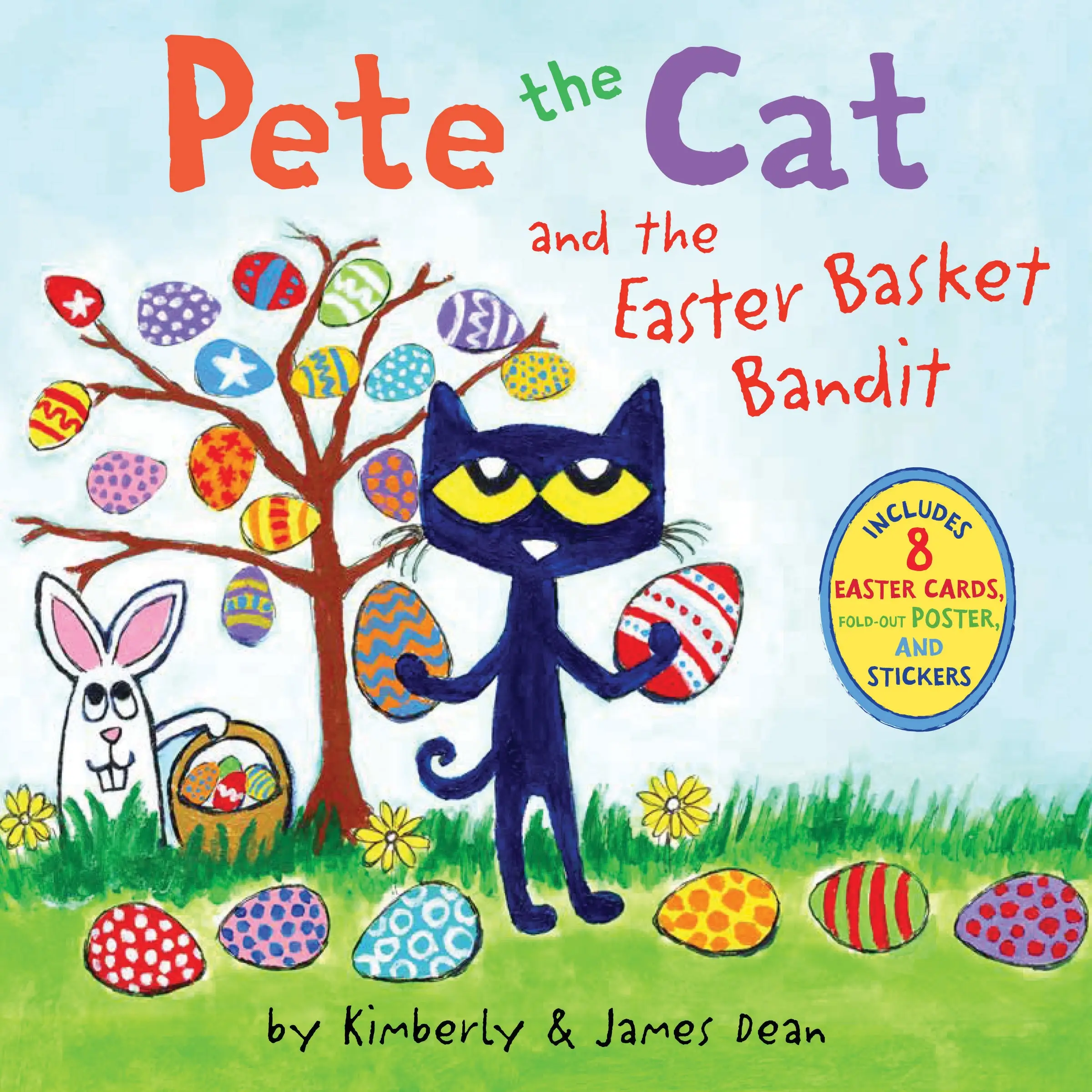 Pete the Cat and the Easter Basket Bandit: Includes Poster, Stickers, and Easter Cards!: An Easter And Springtime Book For Kids (Pete the Cat) by Jame