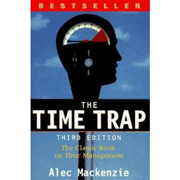 USED-The Time Trap: The Classic Book on Time Management by R. Alec MacKenzie (Paperback)