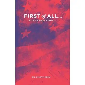 USED-FIRST OF ALL AND THE AWAKENINGS by Dr BILLY BRIM by DR BILLY BRIM (Paperback)