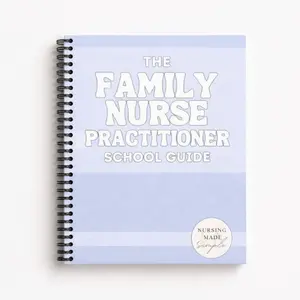 The Family Nurse Practitioner School Guide | FNP School Guide | Family Nurse Practitioner Study Guide | FNP Boards Prep
