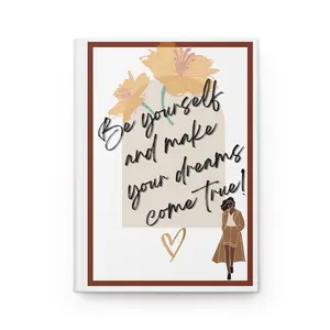 “Be Yourself and Live Your Dreams” Custom Journal