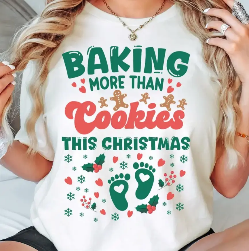 Baking More Than Cookies This Christmas Unisex T-Shirt, Sweatshirt, Hoodie - Crewneck Sweatshirt For Maternity Wear & Pregnancy Announcements