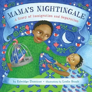 Mama's Nightingale: A Story of Immigration and Separation -- Edwidge Danticat, Hardcover