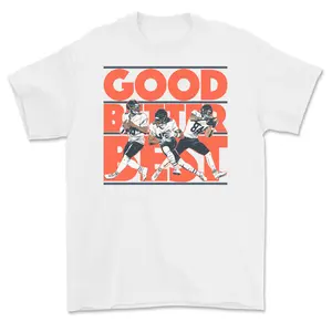 Caleb Williams Rome Odunze Colston Loveland “Good Better Best” T-Shirt – Football Graphic Tee, Unisex Fan Shirt