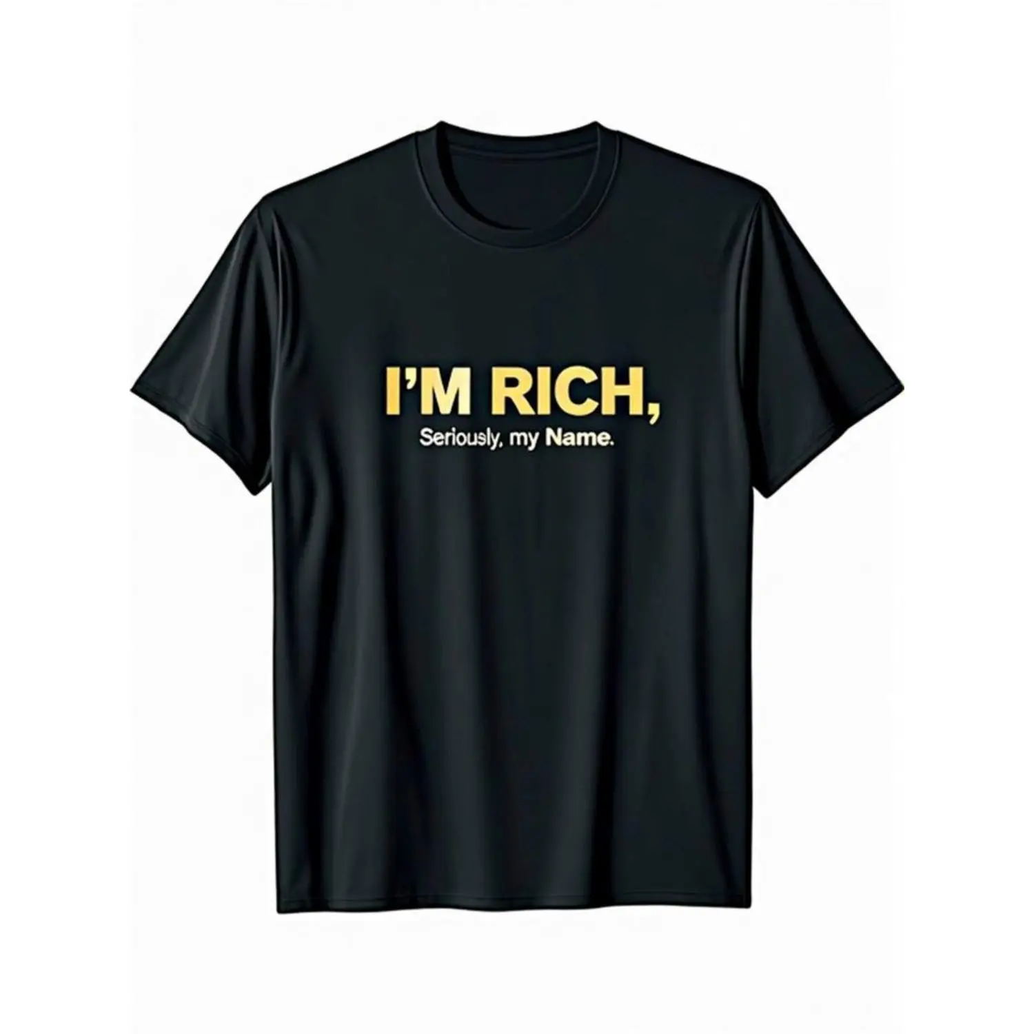 Men'S Crew Neck T-Shirt with a Bold Yellow And White Lowercase Print Saying 'I'M Rich, Seriously, My Name'. It'S a Humorous And Eye-Catching Design Made from Casual Fabric Suitable for All Seasons