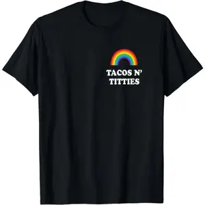 [100% Cotton] Tacos And Titties Funny LGBT Gay Pride Lesbian LGBTQ T-Shirt Golf Gift T-Shirt For Men And Women