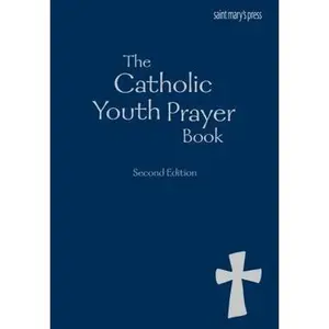 USED-The Catholic Youth Prayer Book, Second Edition by Saint Mary's Press (Unknown)