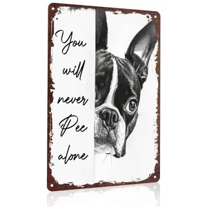 You Will Never Pee Alone Boston Terrier 12x8 Inch Aluminum Metal Sign - Funny Dog Lover Wall Decor for Bathroom, Restroom, Powder Room - Retro Tin Sign Gift for Dog Parents & Pet Enthusiasts
