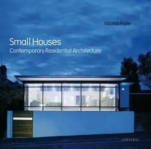 USED-Small Houses: Contemporary Residential Architecture by Nicolas Pople (Paperback)