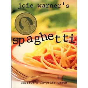 USED-Joie Warner's Spaghetti: America's Favorite Pasta by Joie Warner (Hardcover)