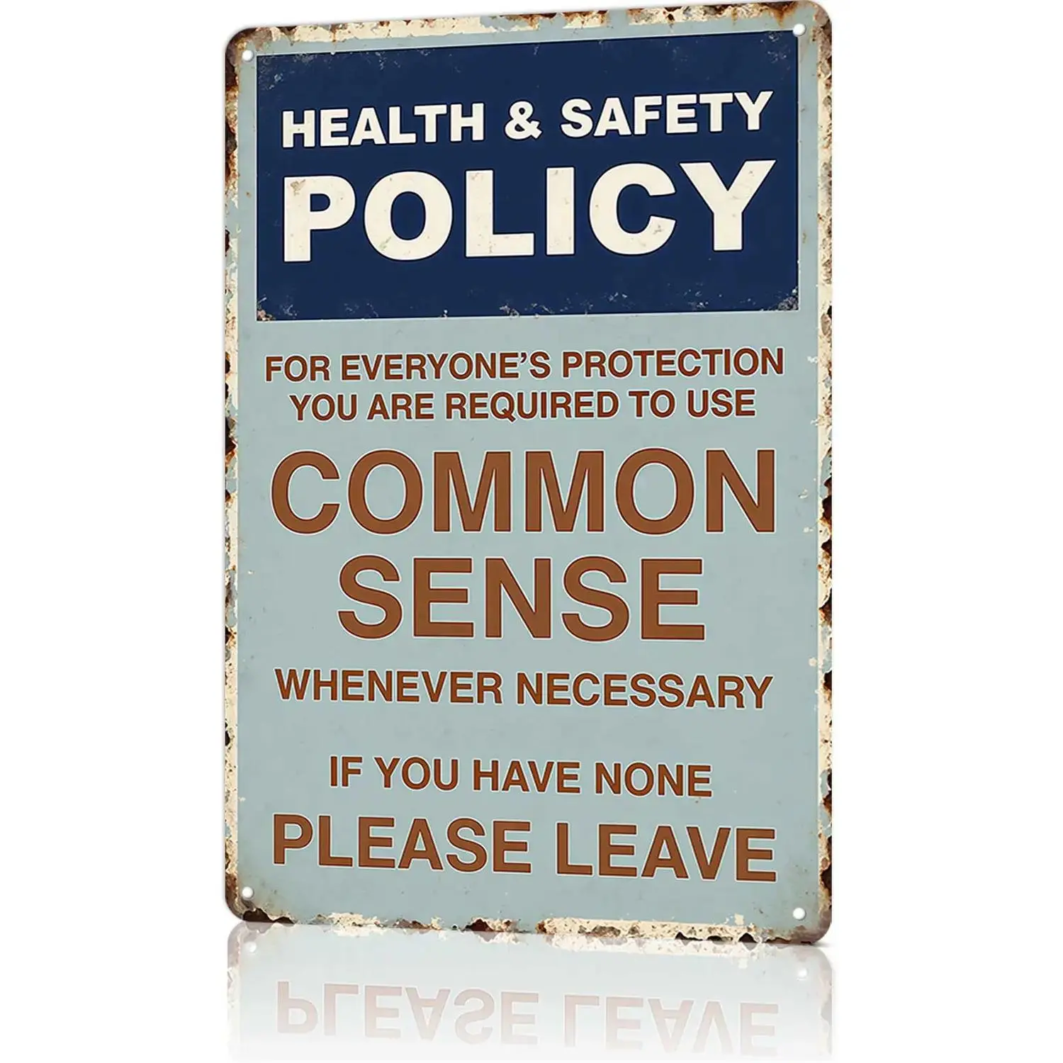 Humorous Health and Safety Policy Sign 8x12 Inch Aluminum Weatherproof Wall Decor for Office Shop and Man Cave Use Common Sense Gift for Coworkers and Enthusiasts