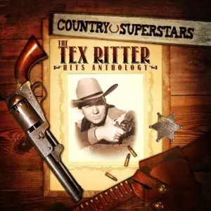 Tex Ritter - Country Superstars: Tex Ritter Hits  [COMPACT DISC - CD]