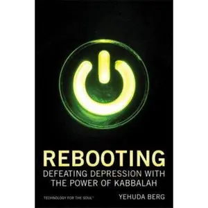 USED-Rebooting: Defeating Depression with the Power of Kabbalah by Yehuda Berg (Hardcover)