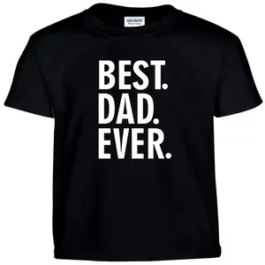 Best Dad Ever T Shirt Fathers Day Birthday Gift Tee Shirt