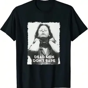 [100% Cotton] T - Shirt With DEAD MEN DON'T RAPE Slogan, Featuring A Graphic Of A Woman In Handcuffs, For Feminist Statements. T-Shirt For Men And Women