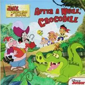 USED-After a While, Crocodile by Disney Book Group (Paperback)