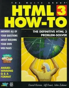 USED-Html 3 How-To: The Definitive Html 3 Problem-Solver by David Kerven (Paperback)