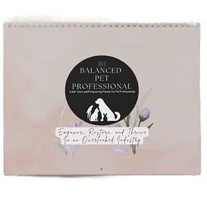 The Balanced Pet Professional Self-Care and Productivity Planner for Pet Professionals Habit Tracker for Animal Care & Personal Growth