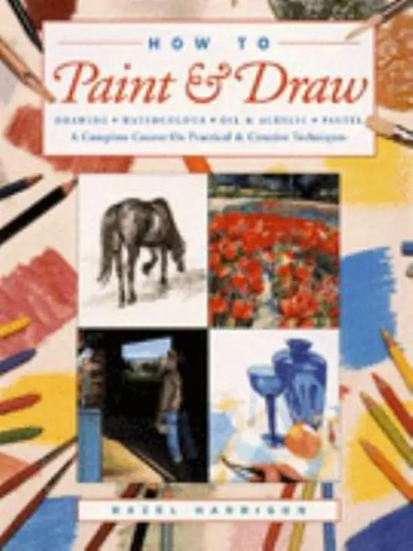USED-How to Draw & Paint: A Complete Course on Practical and Creative Techniques by Hazel Harrison (Paperback)