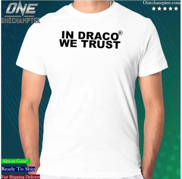 In Draco We Trust Shirt