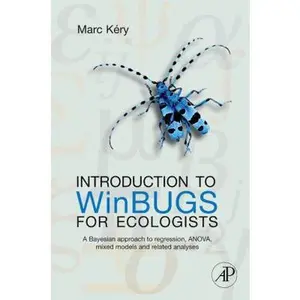 USED-Introduction to WinBUGS for Ecologists: A Bayesian Approach to Regression, Anova, Mixed Models, and Related Analyses by Kéry, Marc (Paperback)
