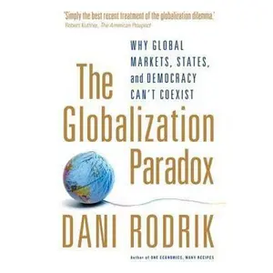 Globalization Paradox by Dani Rodrik (Paperback) - Used