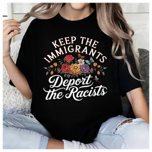 Keep the Immigrants Deport the Racists T-Shirt, No Human is Illegal Tee, 100% Cotton  Pro Immigrant Anti Maga Anti Ice Antiracist Shirt, Immigration Social Justice Gift