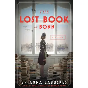 The Lost Book of Bonn: A Novel by Brianna Labuskes [Paperback Book]