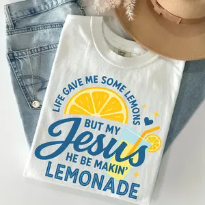 Comfort Colors® Life Gave Me Some Lemons, But My Jesus, He Be Makin' Lemonade, Jesus Lemonade, Lemonade Tee, Child of God, Faith Apparel