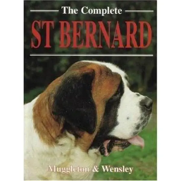 Used The Complete St. Bernard (Book of the Breed) by Pat Muggleton - Hardcover Book with Breed Development, Breeder Guidance, Key Concerns Coverage for Literature Enthusiasts