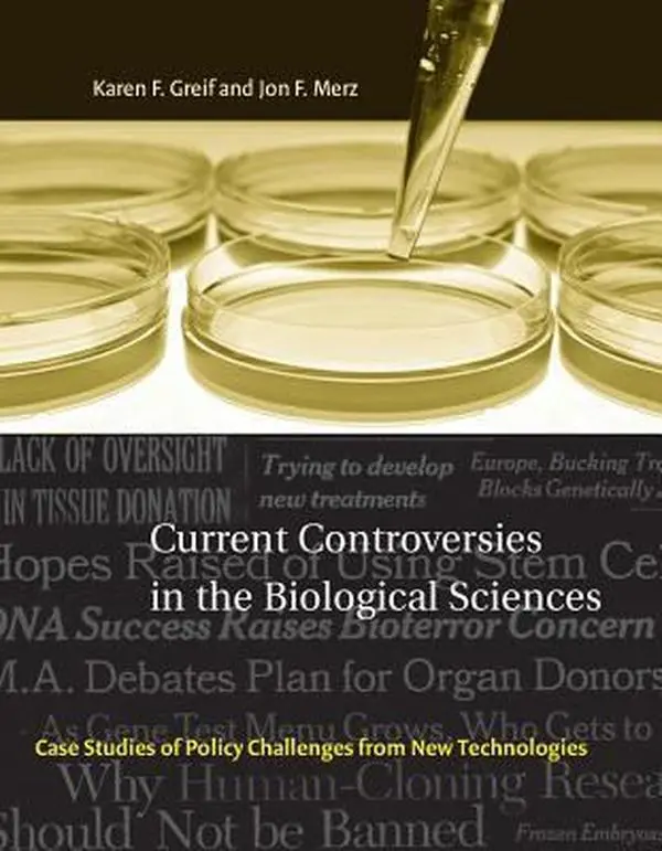 USED-Current Controversies in the Biological Sciences: Case Studies of Policy Challenges from New Technologies by Greif, Karen F. (Paperback)