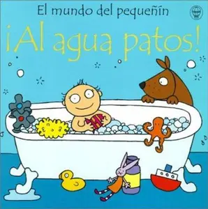 USED-Al Agua Patos (Usborne Baby's World) (Spanish Edition) by Fiona Watt (Paperback)